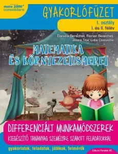 Matematica si explorarea mediului (in limba maghiara). Caiet de lucru. Clasa I de Daniela Berechet