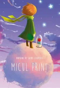 Micul print - citesc ce-mi place de Antoine De Saint-Exupery