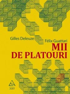 Mii de platouri de Gilles Deleuze
