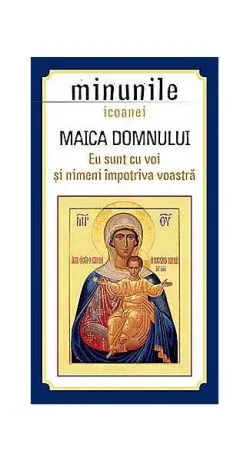 Minunile icoanei Maica Domnului