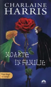 Moarte in familie, Vampirii Sudului, Vol. 10 - Editie de buzunar de Charlaine Harris