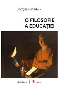 O filosofie a educatiei de Jacques Maritain