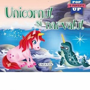 o poveste Pop-up. Unicornul si narvalul