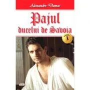 Pajul ducelui de Savoia Volumul 1 de Alexandre  Dumas