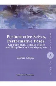 Performative Selves, Performative Poses de Sorina Chiper