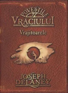 Povestile Vraciului. Vrajitoarele de Joseph Delaney
