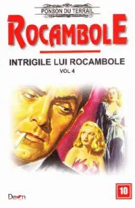 Rocambole: Intrigile lui Rocambole vol.4 de Ponson du Terrail