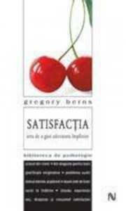 Satisfactia: arta de a gasi adevarata implinire