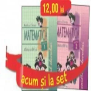 Set caiete Matematica pentru clasa a IV-a (semestrele I si II) de Rodica Chiran