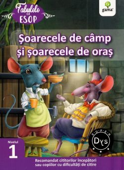 Soarecele de camp si soarecele de oras. Fabulele lui Esop: Nivelul 1