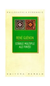 Stările multiple ale Fiinţei de Rene Guenon