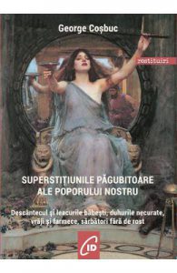 Superstitiunile pagubitoare ale poporului nostru