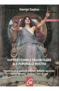 Superstitiunile pagubitoare ale poporului nostru