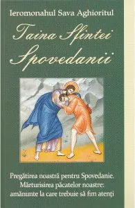 Taina Sfintei Spovedanii de Sava Aghioritul