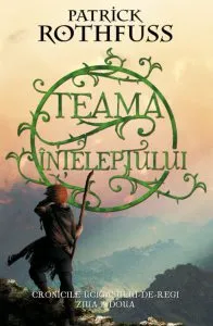 Teama inteleptului de Patrick Rothfuss