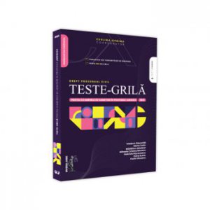 Teste-grila pentru examenele de admitere in profesiile juridice. Drept procesual civil