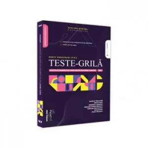 Teste-grila pentru examenele de admitere in profesiile juridice. Drept procesual civil de Evelina Oprina