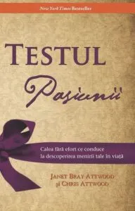 Testul pasiunii de Chris Attwood