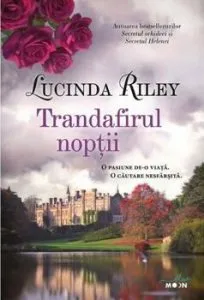 Trandafirul noptii de Lucinda Riley