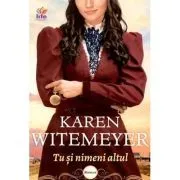 Tu si nimeni altul de Karen Witemeyer