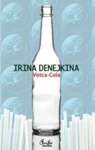 Votca-Cola de Irina Denejkina