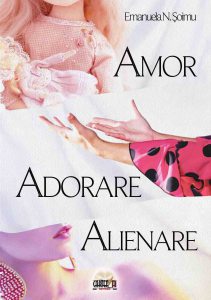 Amor, adorare, alienare