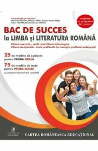 Bac de succes la limba si literatura romana de Nicolae Savin