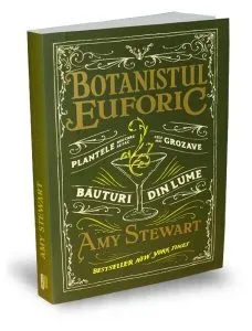 Botanistul euforic de Amy Stewart