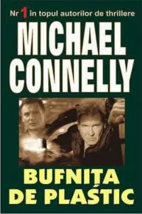 Bufnita de plastic de Michael Connellly