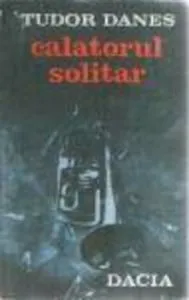 Calatorul solitar de Tudor Danes