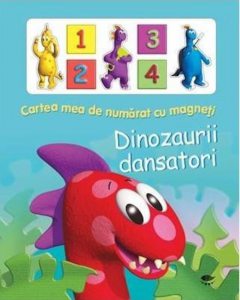 Cartea mea de numarat cu magneti. Dinozaurii dansatori