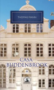 Casa Buddenbrook, Vol. 1