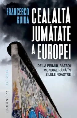 Cealaltă jumătate a Europei de Francesco Guida