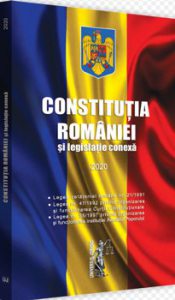 Constitutia romaniei si legislatie conexa: 2020