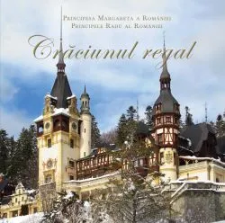 Crăciunul Regal de A.S.R. Principele Radu