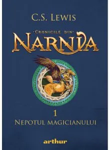 Cronicile din Narnia I. Nepotul magicianului