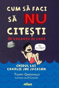 Cum sa faci sa NU citesti in vacanta de vara. Ghidul lui Charlie Joe Jackson