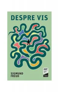 Despre vis (Ediția a II-a) de Sigmund Freud
