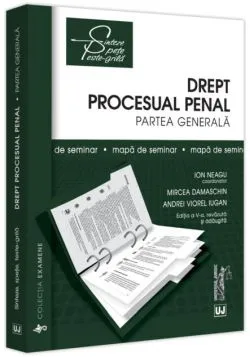 Drept procesual penal. Partea generală. Mapă de seminar - 2023 de Andrei Viorel Iugan