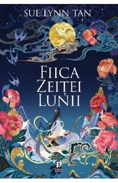 Fiica zeitei lunii de Sue Lynn Tan