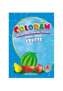 Fructe. Desene mari pentru cei mici română-engleză