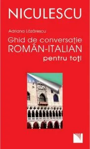 Ghid de conversatie roman-italian pentru toti de Adriana Lazarescu