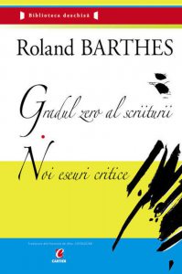 Gradul zero al scriiturii. Noi eseuri critice