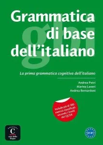 Grammatica di base dell'italiano (A1-B1) de Andrea Bernardoni