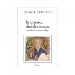 In apararea sfintelor icoane de Teodor Studitul