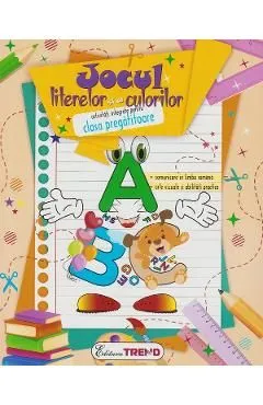 Jocul literelor si al culorilor. Activitati integrate - Clasa pregatitoare de Iuliana Georgiana Iordache
