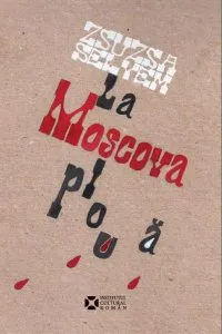 La Moscova ploua de Zsuzsa Selyem