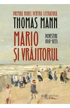 Mario si vrajitorul. Povestiri 1919-1953