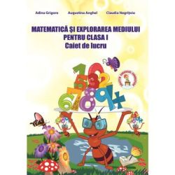 Matematica si Explorarea Mediului 2018. Caiet de lucru pentru clasa 1