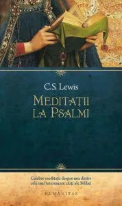 Meditatii la Psalmi de C.S. Lewis